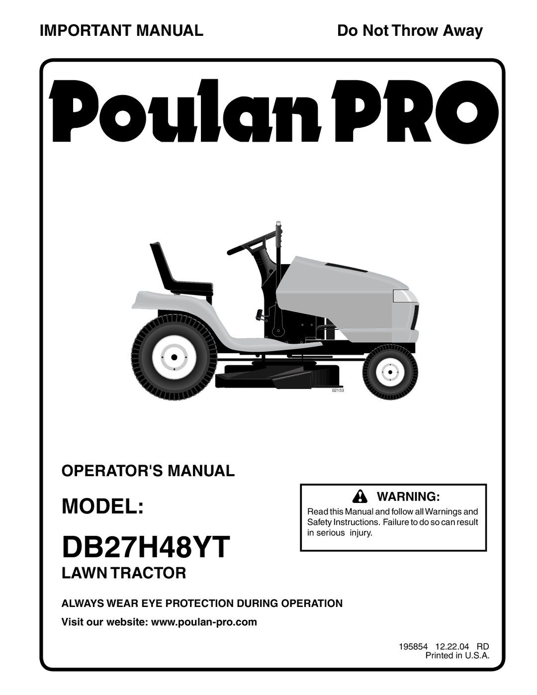 Poulan DB27H48YT manual Always Wear EYE Protection During Operation 