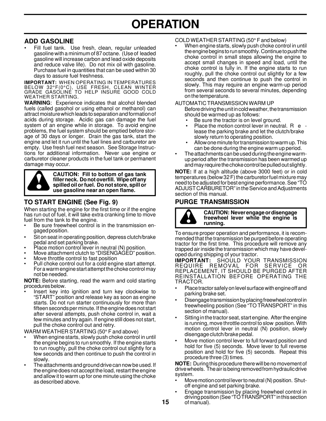 Poulan DPR22H46STA owner manual ADD Gasoline, To Start Engine See Fig, Purge Transmission 