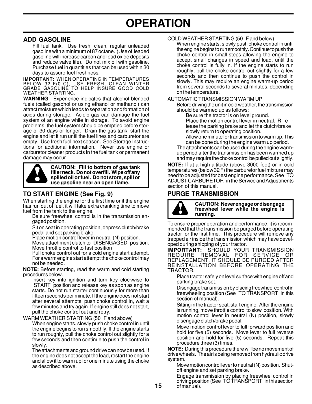 Poulan DPR22H46STB owner manual ADD Gasoline, To Start Engine See Fig, Purge Transmission 