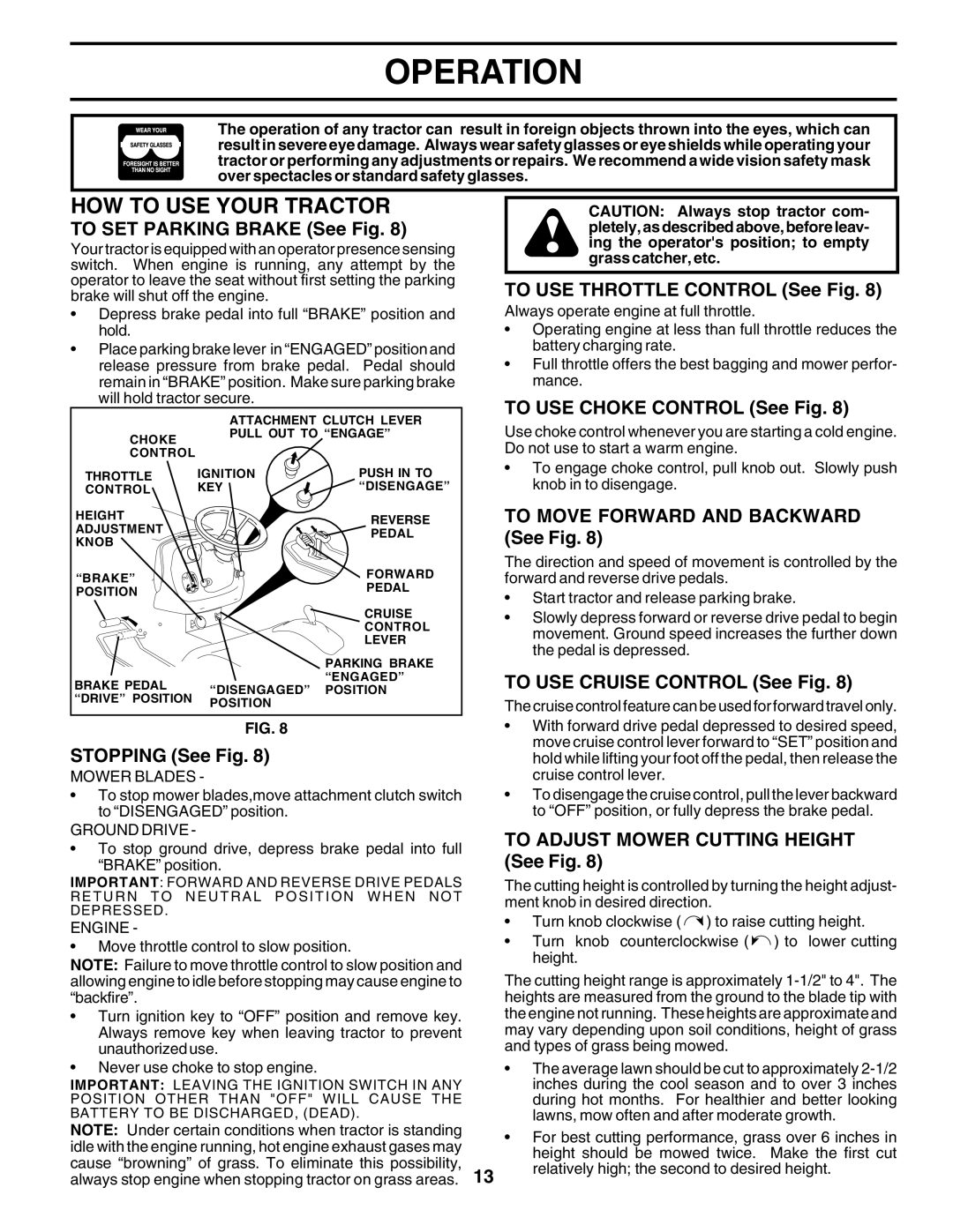 Poulan DPR22H48STA owner manual HOW to USE Your Tractor 