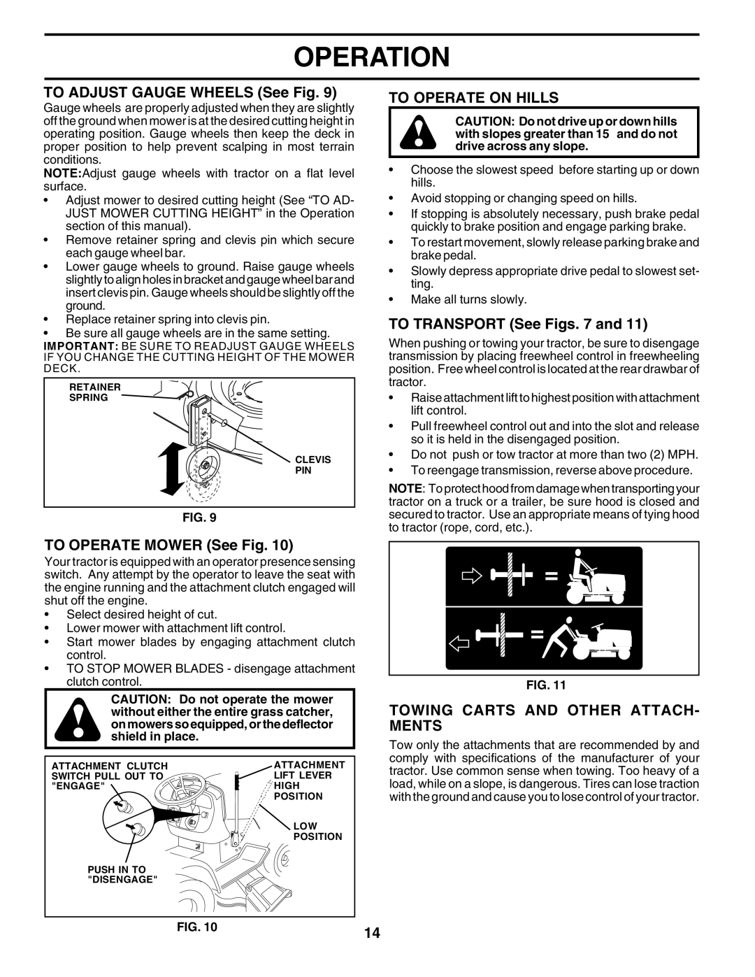 Poulan DPR22H48STA To Adjust Gauge Wheels See Fig, To Operate Mower See Fig, To Operate on Hills, To Transport See Figs 