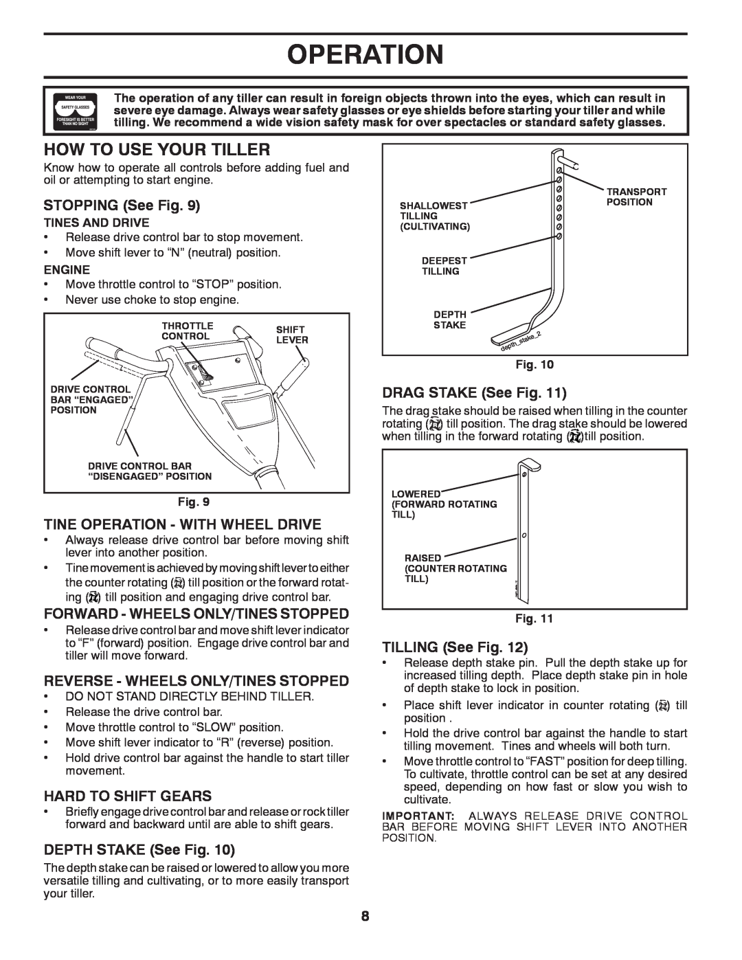 Poulan 96092002300 manual How To Use Your Tiller, STOPPING See Fig, Tine Operation - With Wheel Drive, Hard To Shift Gears 