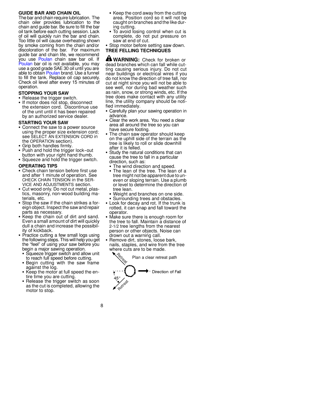 Poulan ES300 Guide BAR and Chain OIL, Stopping Your SAW, Starting Your SAW, Operating Tips, Tree Felling Techniques 