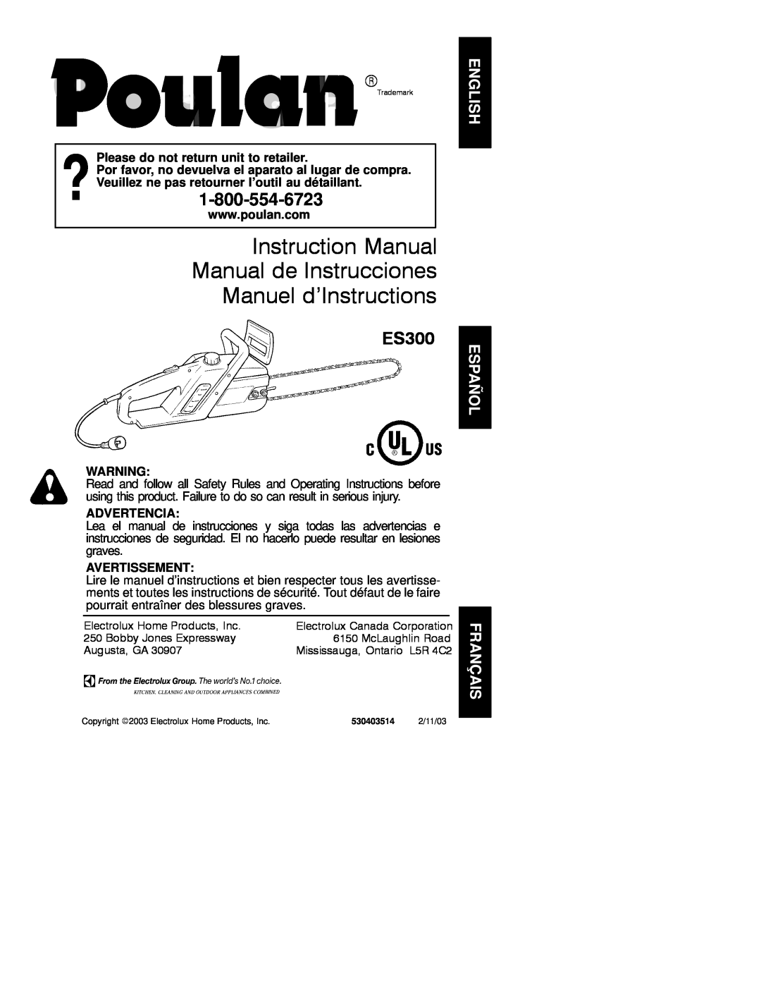 Poulan ES300 instruction manual Instruction Manual Manual de Instrucciones Manuel d’Instructions, Advertencia 