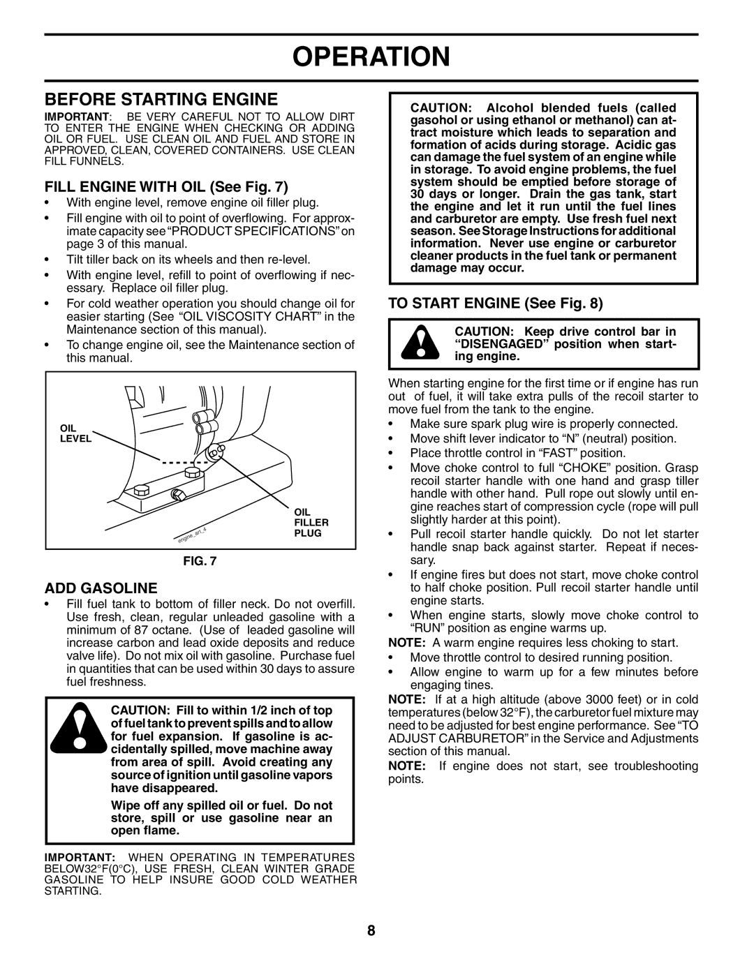 Poulan FN620L owner manual Before Starting Engine, Fill Engine with OIL See Fig, ADD Gasoline, To Start Engine See Fig 