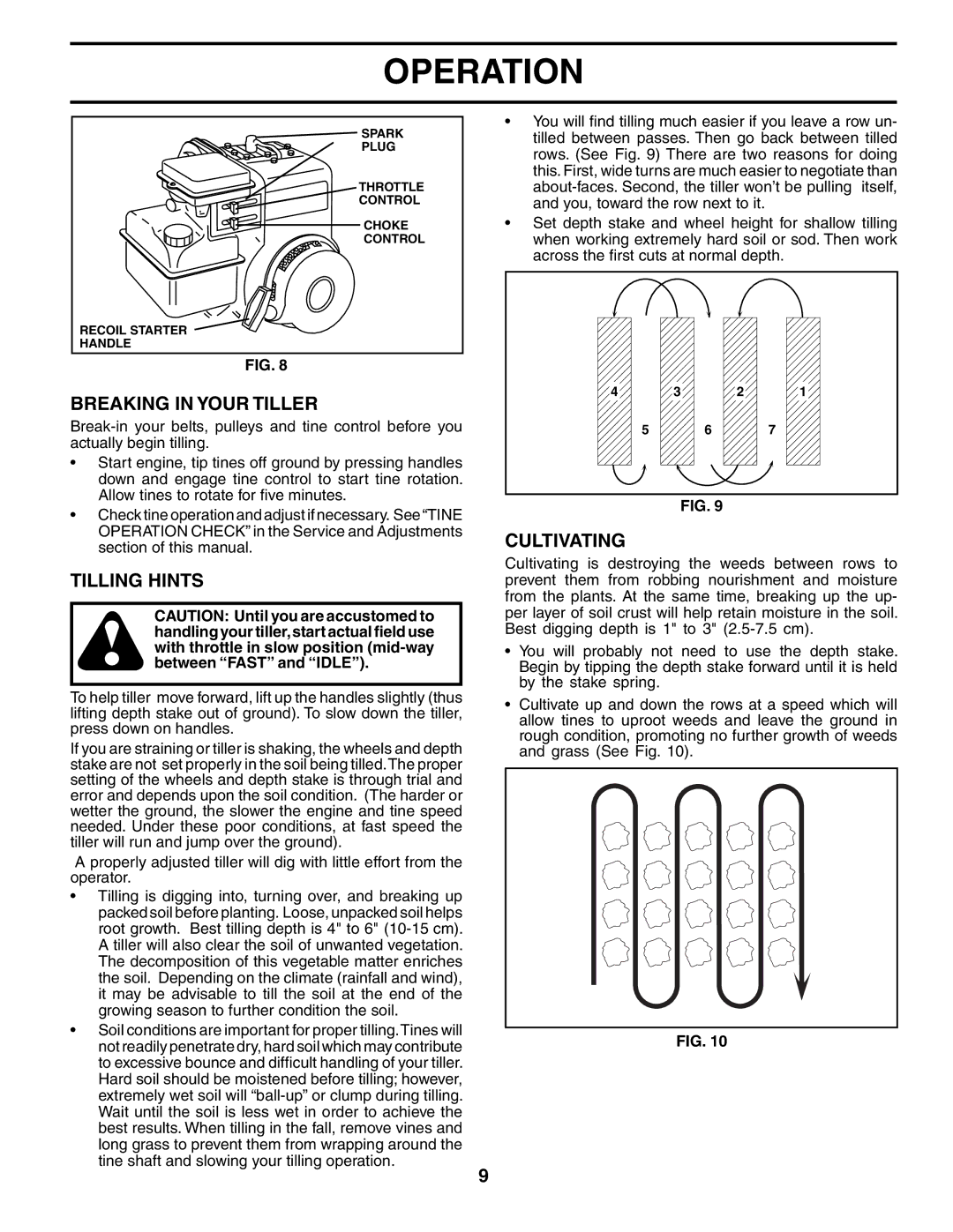 Poulan FN620L owner manual Breaking in Your Tiller, Tilling Hints, Cultivating 