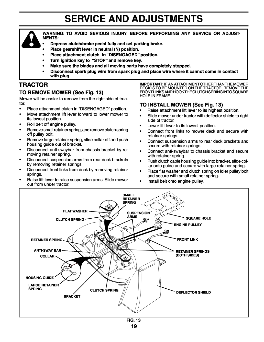 Poulan HD13538 manual Service And Adjustments, TO REMOVE MOWER See Fig, TO INSTALL MOWER See Fig, Tractor 