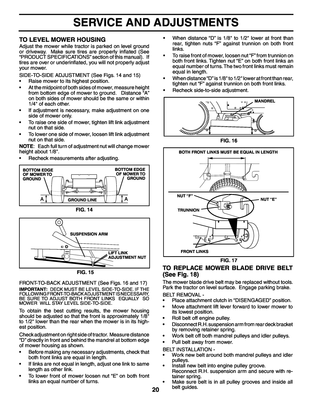 Poulan HD13538 manual To Level Mower Housing, TO REPLACE MOWER BLADE DRIVE BELT See Fig, Service And Adjustments 