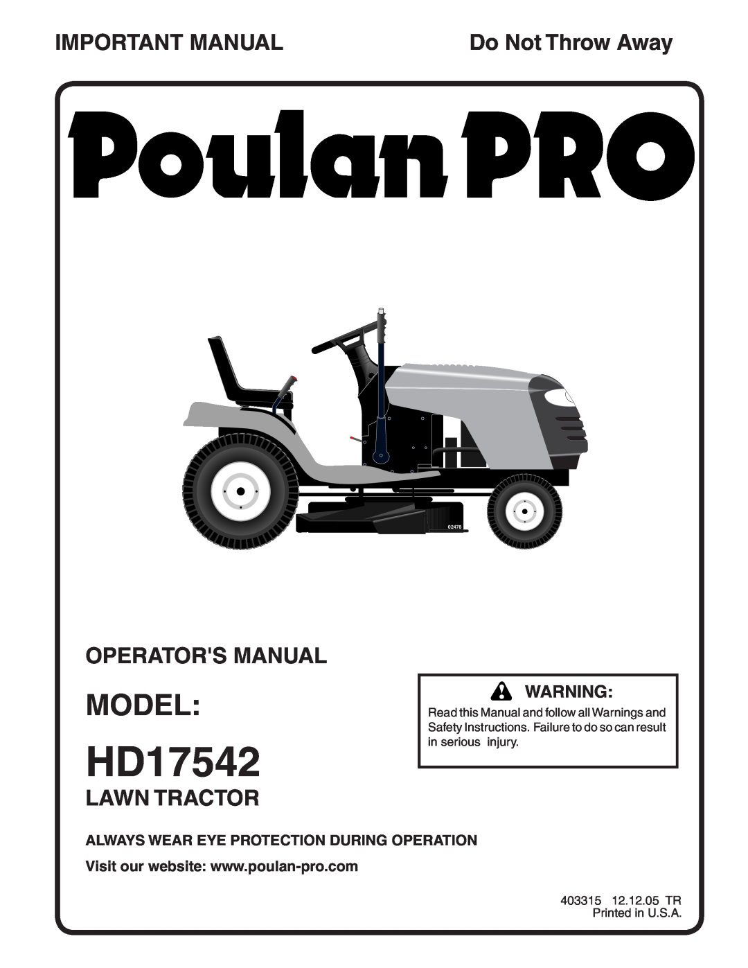 Poulan HD17542 manual Model, Important Manual, Operators Manual, Lawn Tractor, Always Wear Eye Protection During Operation 