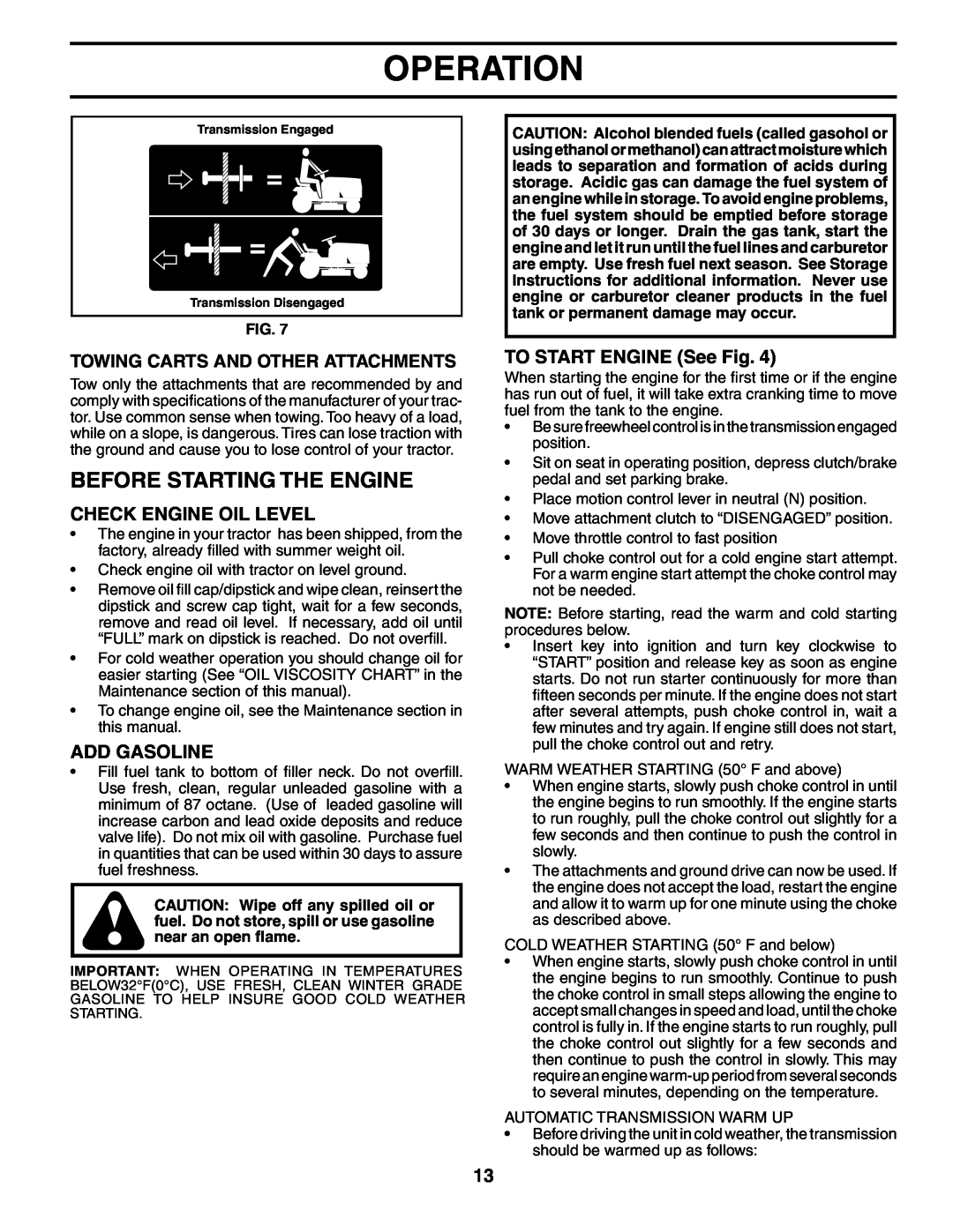 Poulan HD21H42 manual Before Starting The Engine, Check Engine Oil Level, Add Gasoline, TO START ENGINE See Fig, Operation 