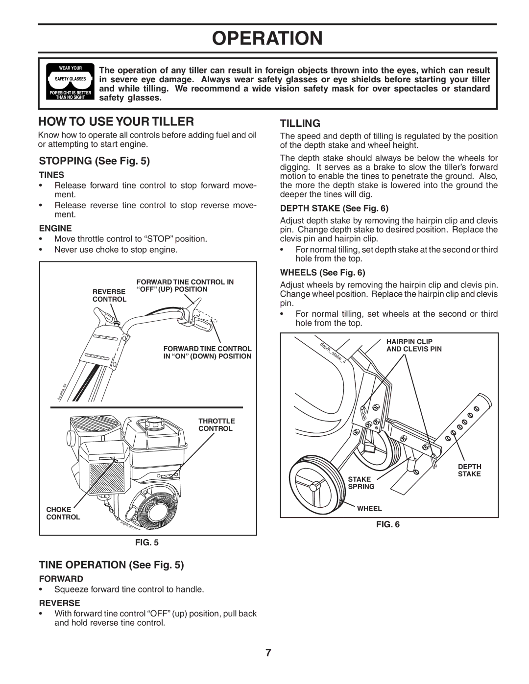 Poulan HDF550 manual HOW to USE Your Tiller, Stopping See Fig, Tine Operation See Fig, Tilling 