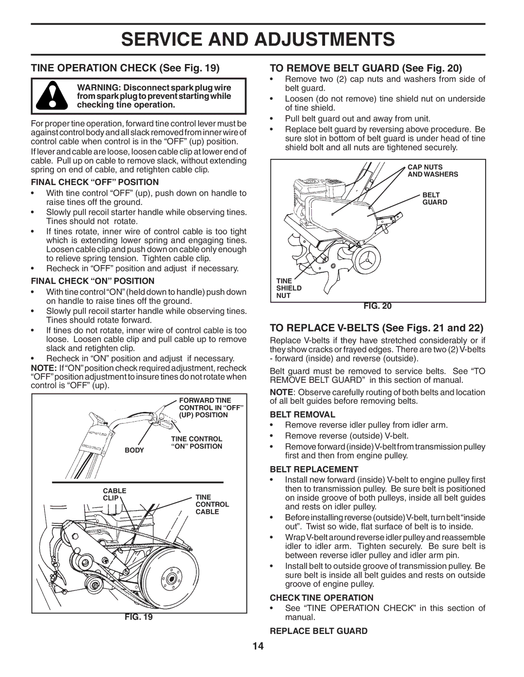 Poulan HDF550L owner manual Tine Operation Check See Fig, To Remove Belt Guard See Fig, To Replace V-BELTS See Figs 