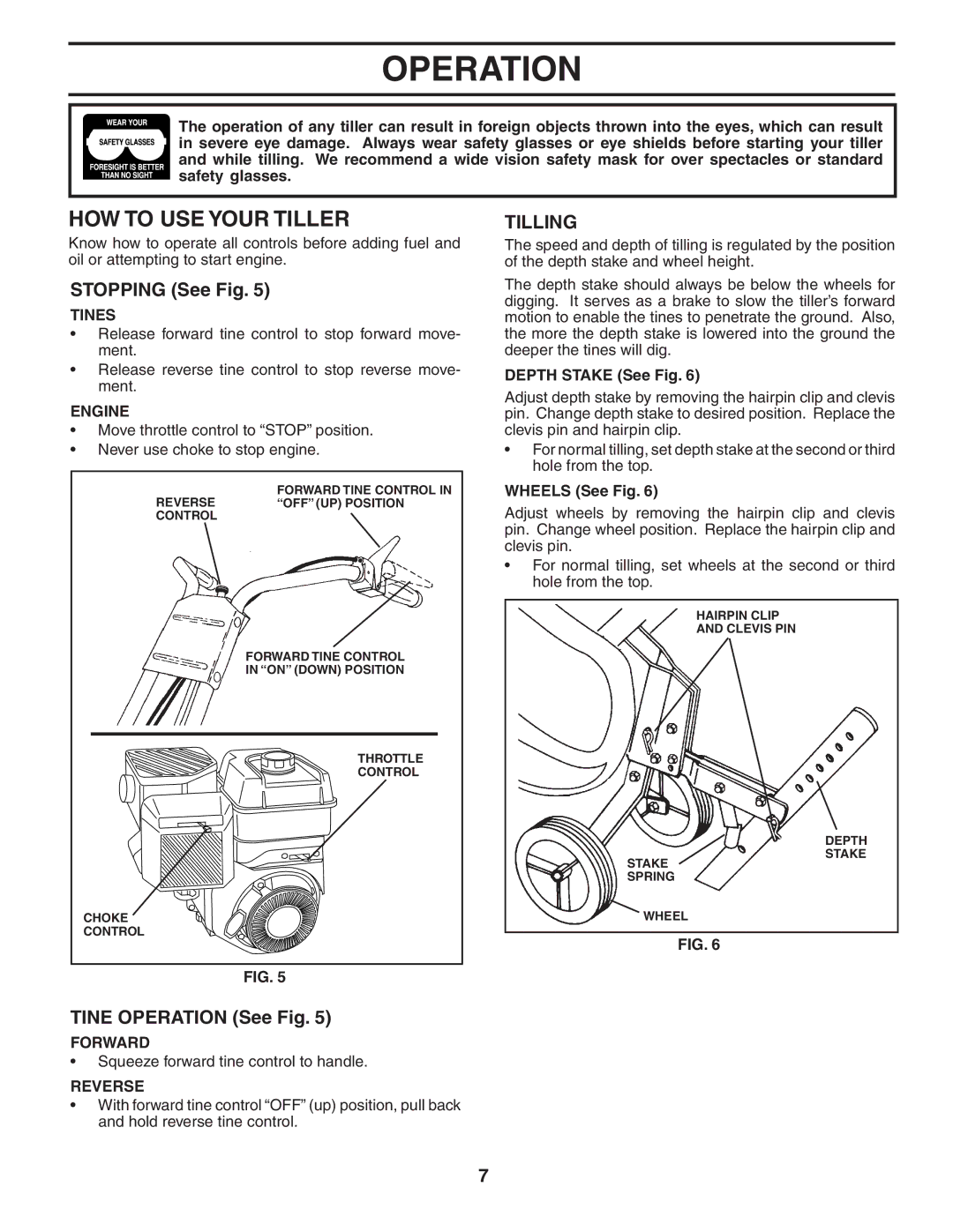 Poulan HDF550L owner manual HOW to USE Your Tiller, Stopping See Fig, Tine Operation See Fig, Tilling 