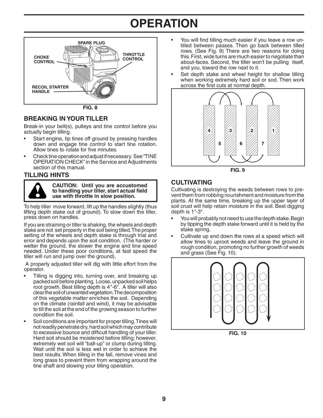 Poulan HDF550L owner manual Breaking in Your Tiller, Tilling Hints, Cultivating 