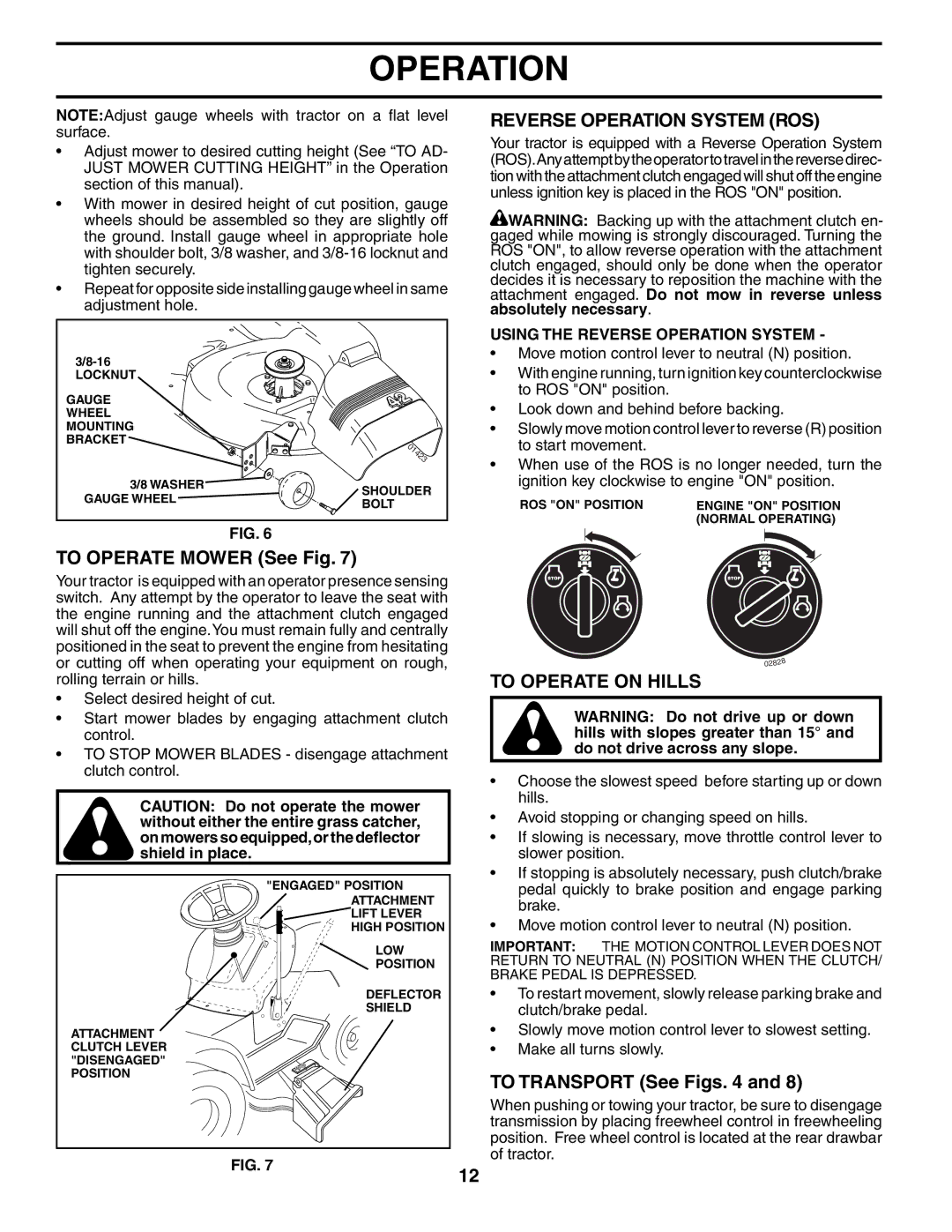 Poulan HDK19H42 manual To Operate Mower See Fig, Reverse Operation System ROS, To Operate on Hills, To Transport See Figs 