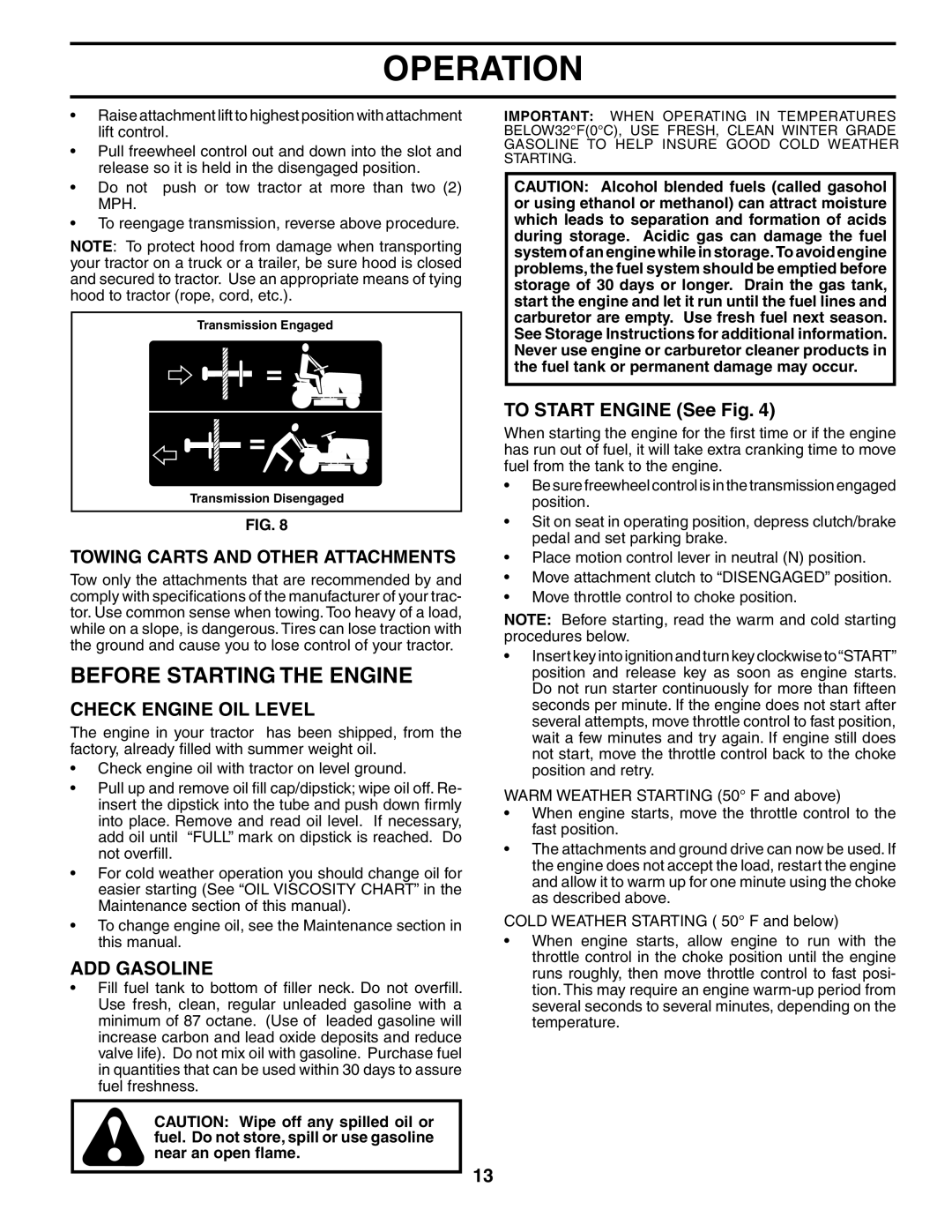 Poulan HDK19H42 manual Before Starting the Engine, Check Engine OIL Level, ADD Gasoline, To Start Engine See Fig 