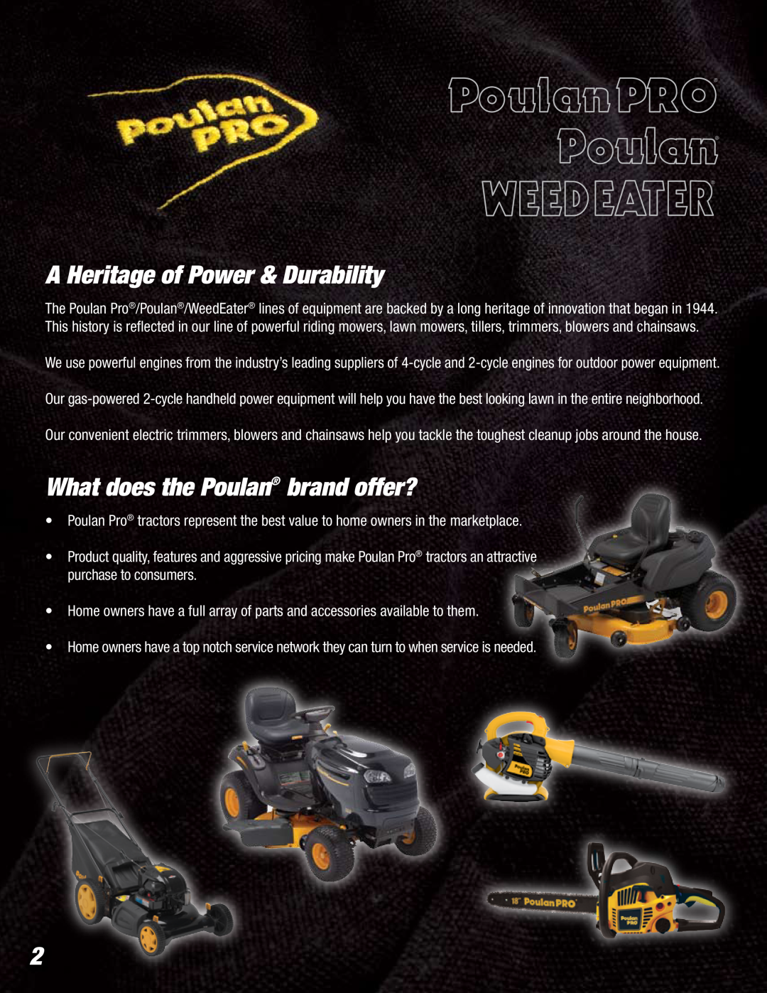 Poulan Lawn & Garden Tractor manual A Heritage of Power & Durability, What does the Poulan brand offer? 