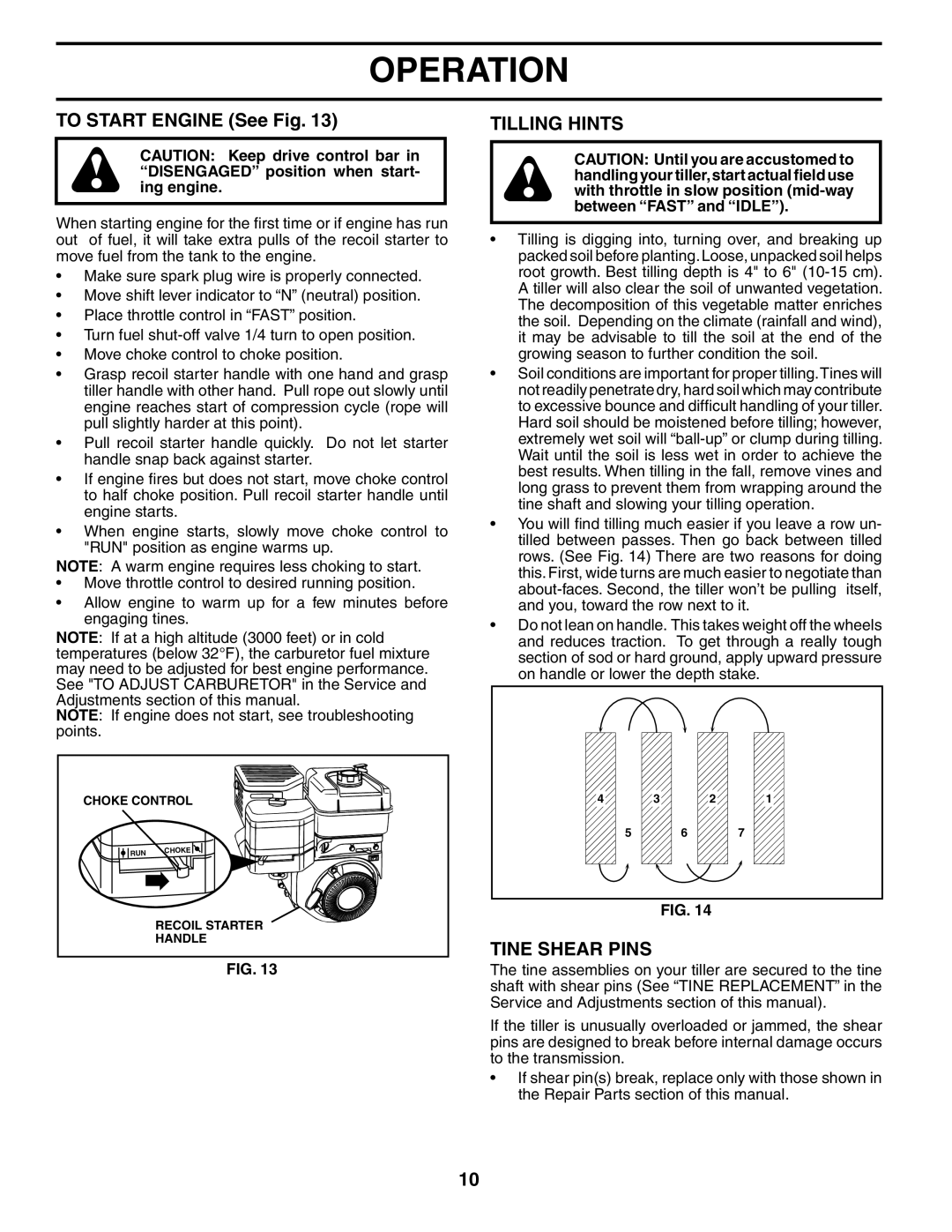 Poulan MRT500 owner manual To Start Engine See Fig, Tilling Hints, Tine Shear Pins 