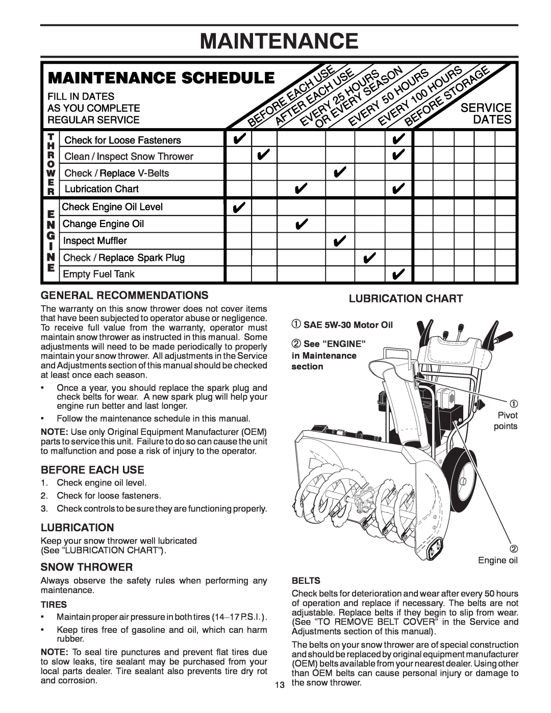 Poulan P14530ES owner manual Tires, SAE 5W-30Motor Oil, See “ENGINE” in Maintenance section, Belts 