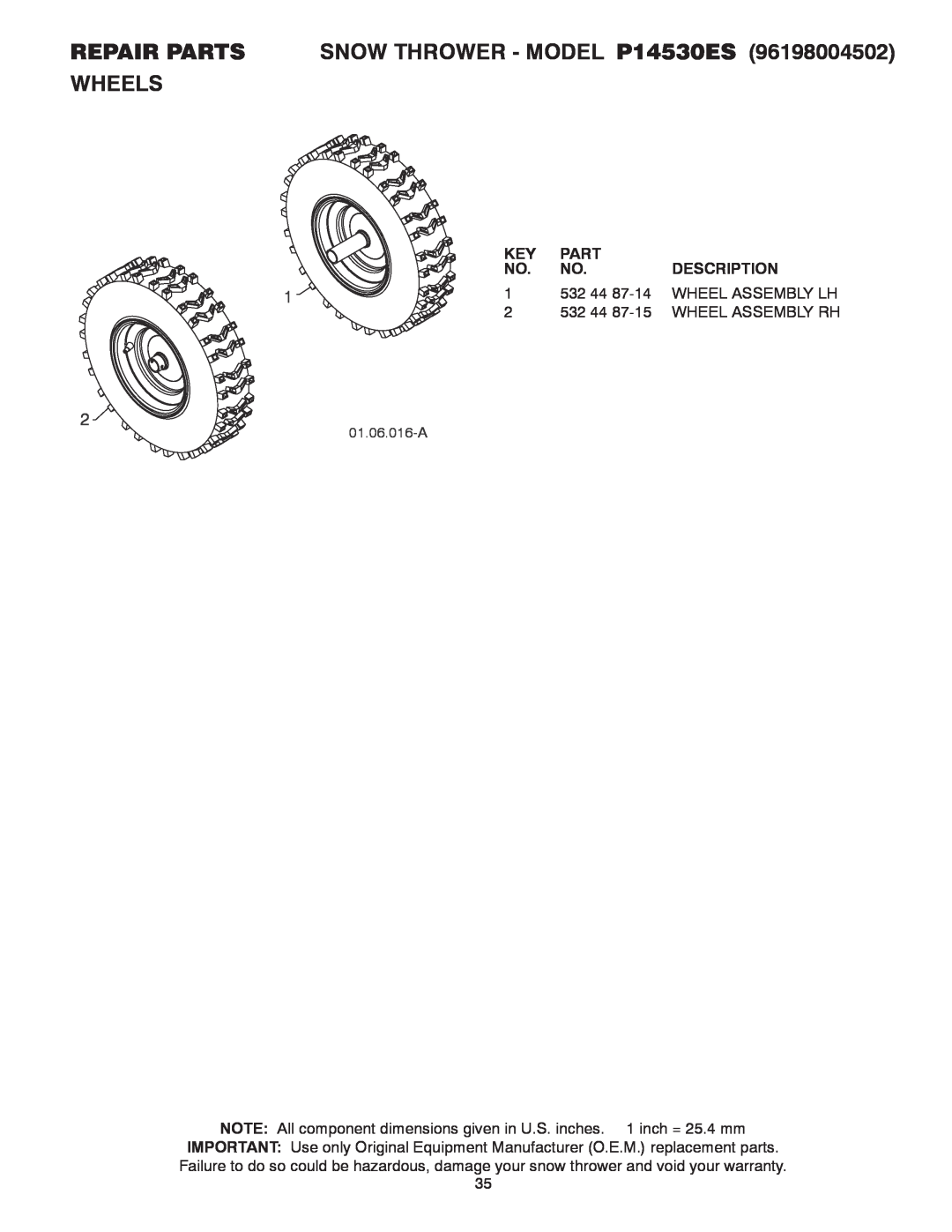 Poulan REPAIR PARTS SNOW THROWER - MODEL P14530ES WHEELS, Part, Description, 532, Wheel Assembly Lh, 01.06.016-A 