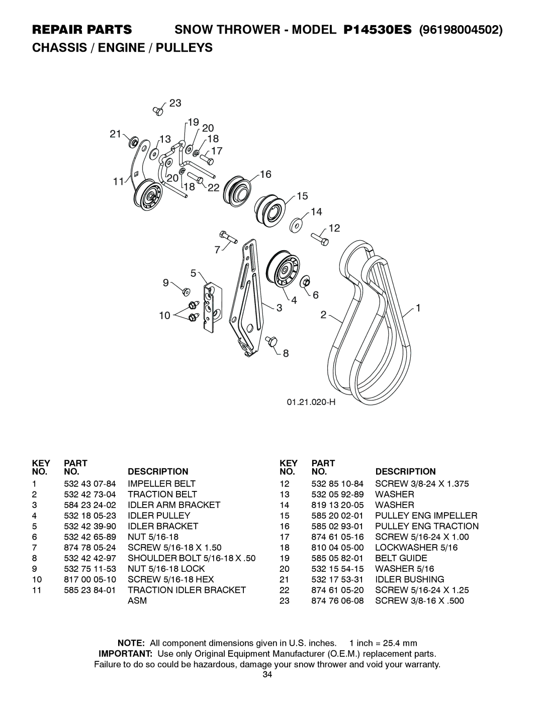 Poulan P14530ES Idler Pulley 585 20 02-01 Pulley ENG Impeller, 585 02 93-01 Pulley ENG Traction, Belt Guide, Washer 5/16 