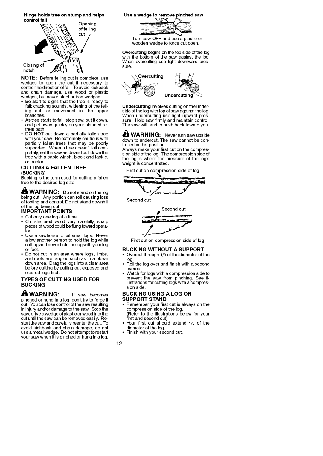 Poulan P3818AV Cutting a Fallen Tree, Important Points, Types of Cutting Used for Bucking, Bucking Without a Support 