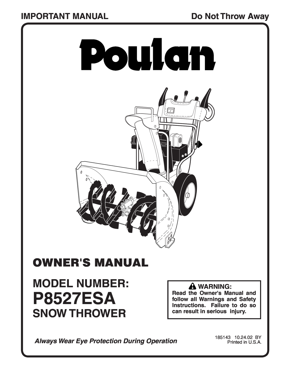 Poulan P8527ESA owner manual Owners Manual Model Number, Snow Thrower, Important Manual, Do Not Throw Away 