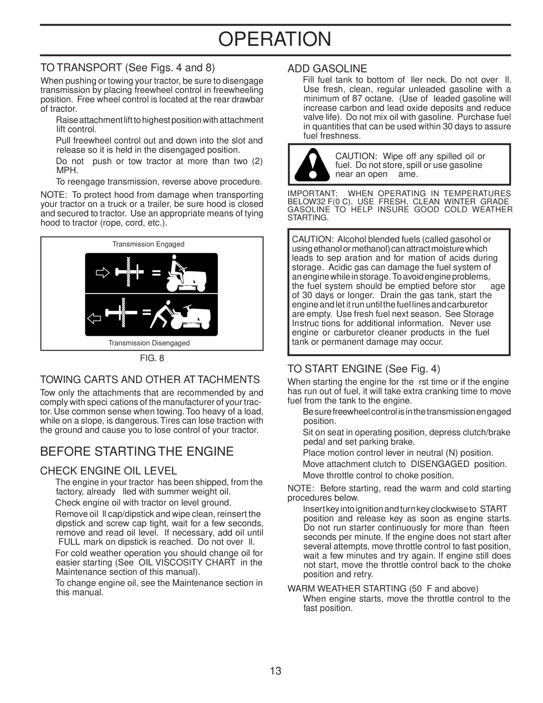 Poulan PB18H42LT manual Before Starting the Engine, To Transport See Figs, Check Engine OIL Level, ADD Gasoline 