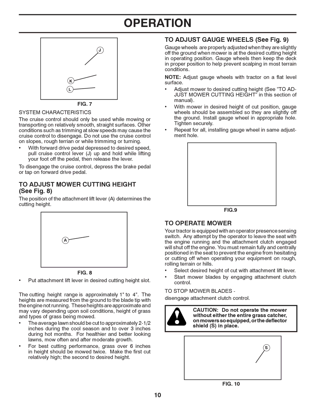 Poulan PB195H46YT manual To Adjust Mower Cutting Height See Fig, To Adjust Gauge Wheels See Fig, To Operate Mower 