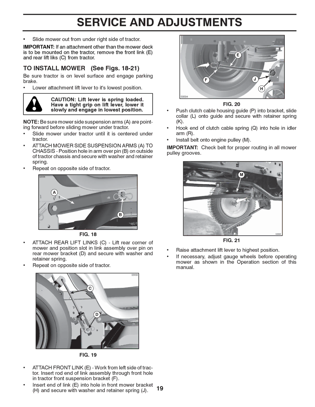 Poulan PB19H42YT manual To Install Mower See Figs, Slide mower out from under right side of tractor 