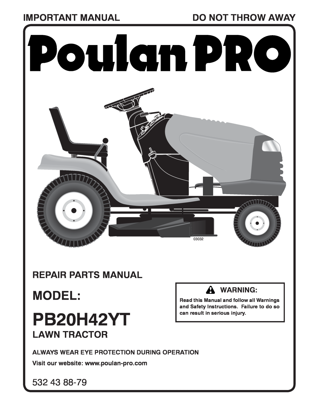 Poulan PB20H42YT manual Model, Important Manual, Do Not Throw Away, Repair Parts Manual, Lawn Tractor, 532,  