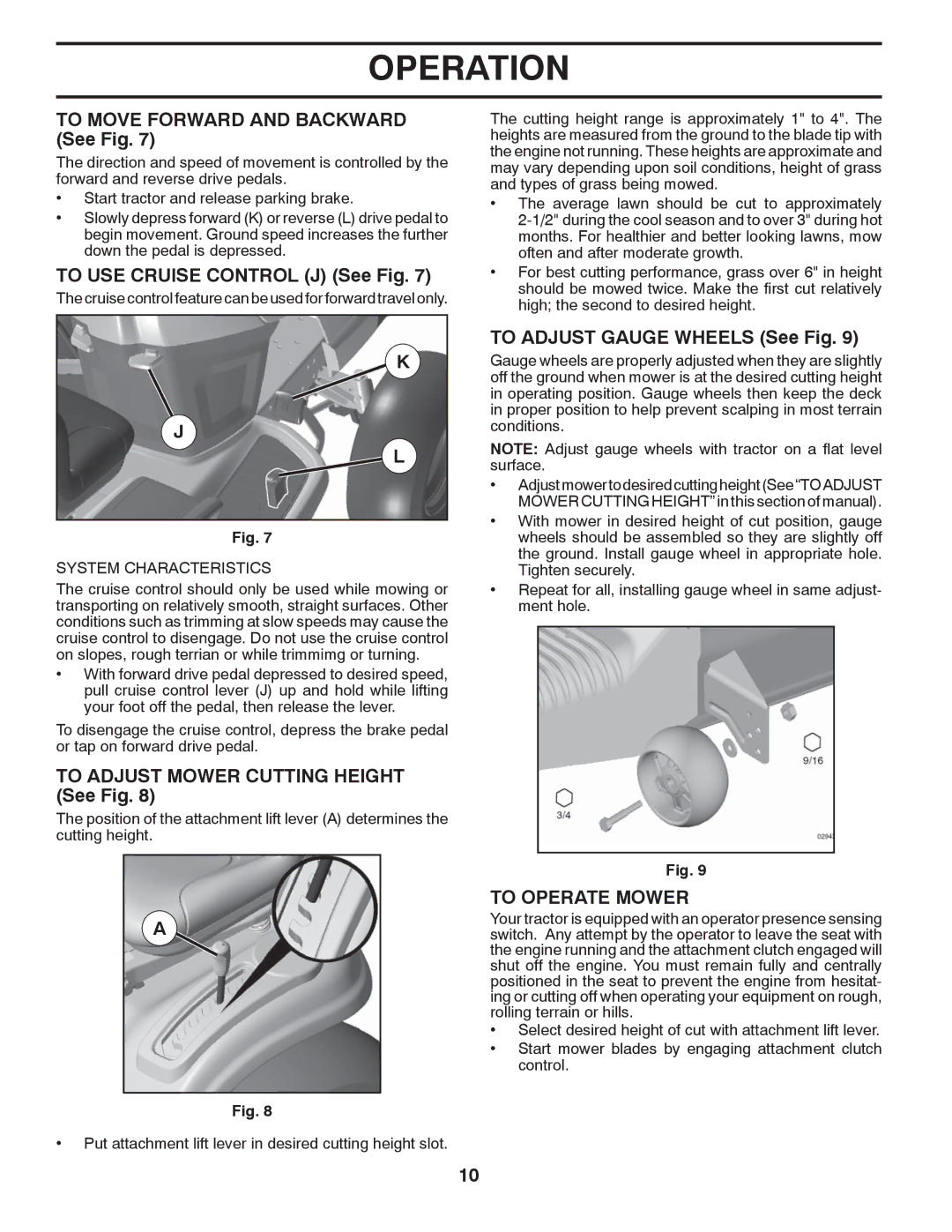 Poulan PB22H46YT To Move Forward and Backward See Fig, To USE Cruise Control J See Fig, To Adjust Gauge Wheels See Fig 