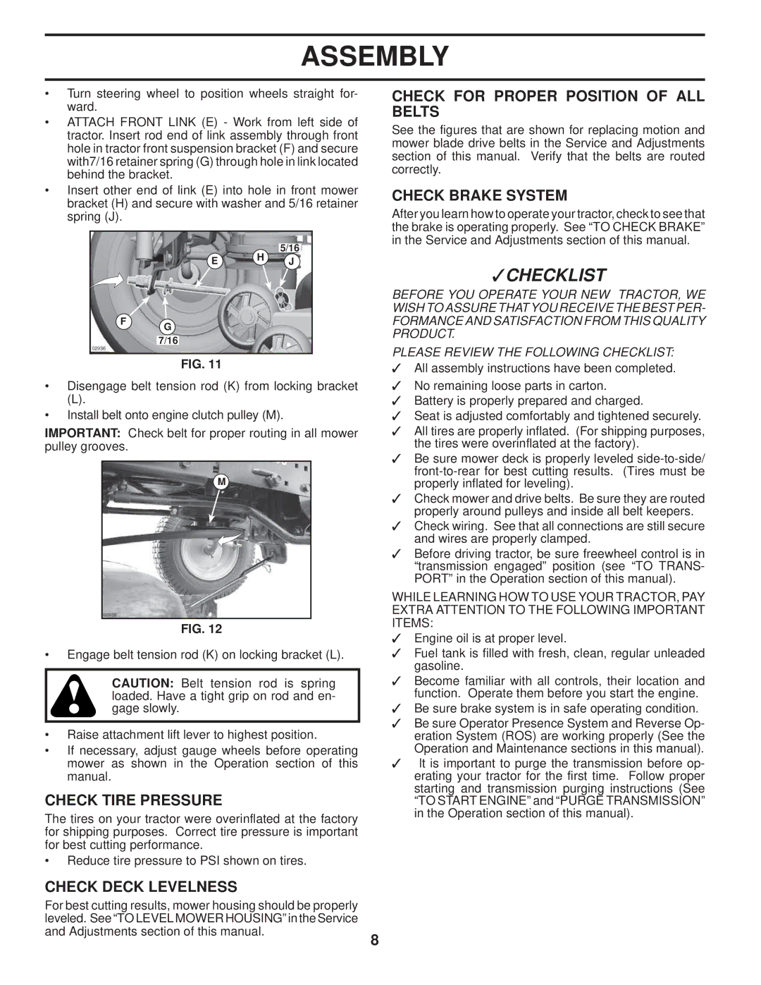 Poulan PB24H54YT Check Tire Pressure, Check Deck Levelness Check for Proper Position of ALL Belts, Check Brake System 