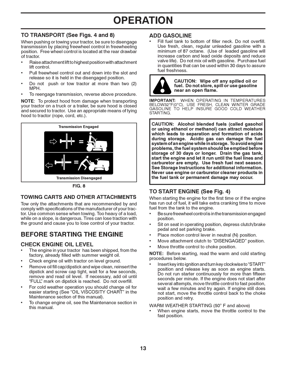 Poulan PBA195H42LT manual Before Starting the Engine, To Transport See Figs, Check Engine OIL Level, ADD Gasoline 