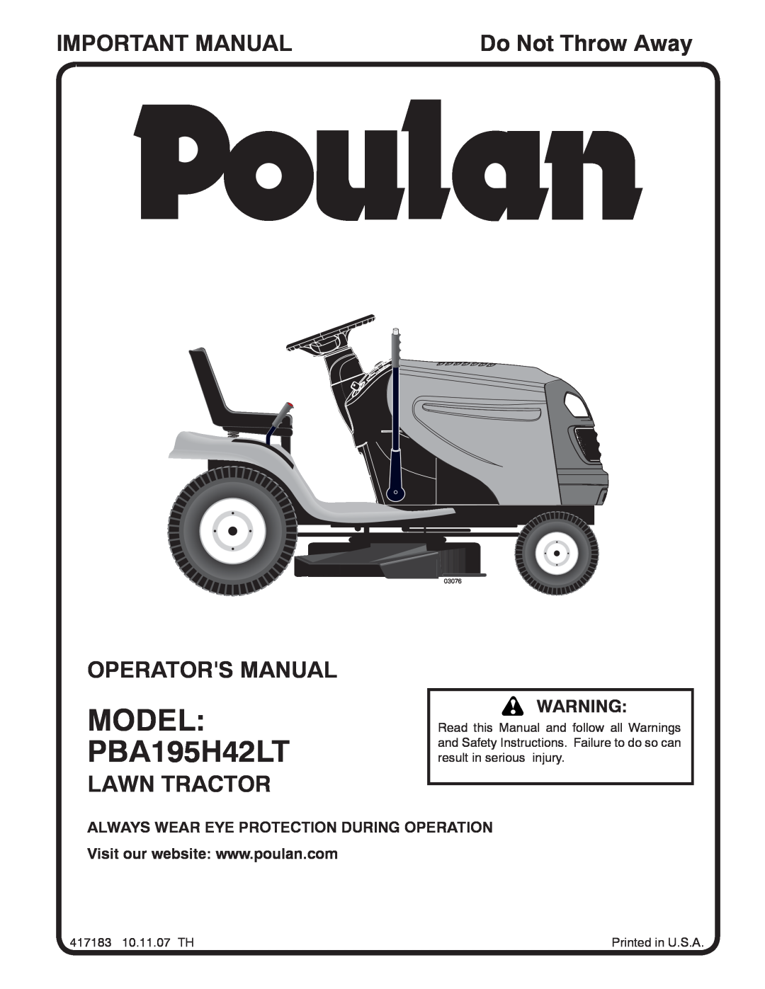 Poulan manual MODEL PBA195H42LT, Important Manual, Operators Manual, Lawn Tractor, Do Not Throw Away, 03076 