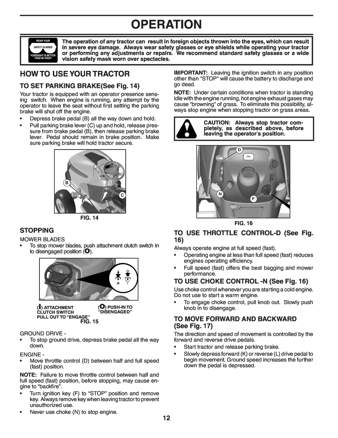 Poulan PBGTGE How To Use Your Tractor, TO SET PARKING BRAKESee Fig, Stopping, TO USE THROTTLE CONTROL-DSee Fig, Operation 
