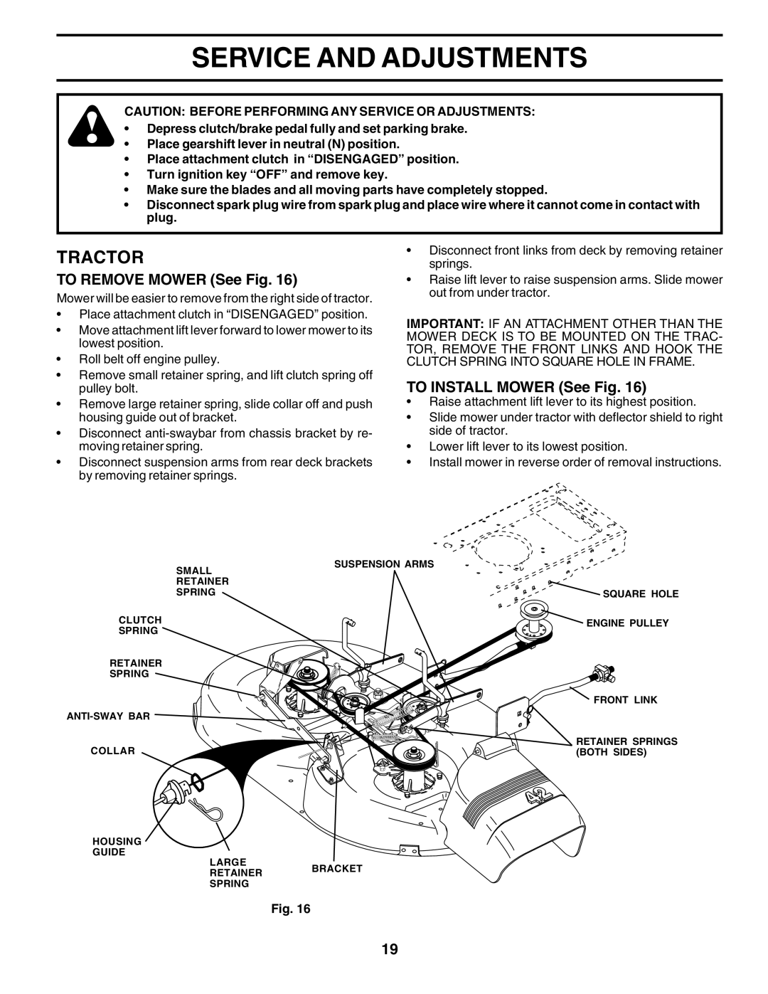 Poulan PC14542D owner manual Service and Adjustments, To Remove Mower See Fig, To Install Mower See Fig 