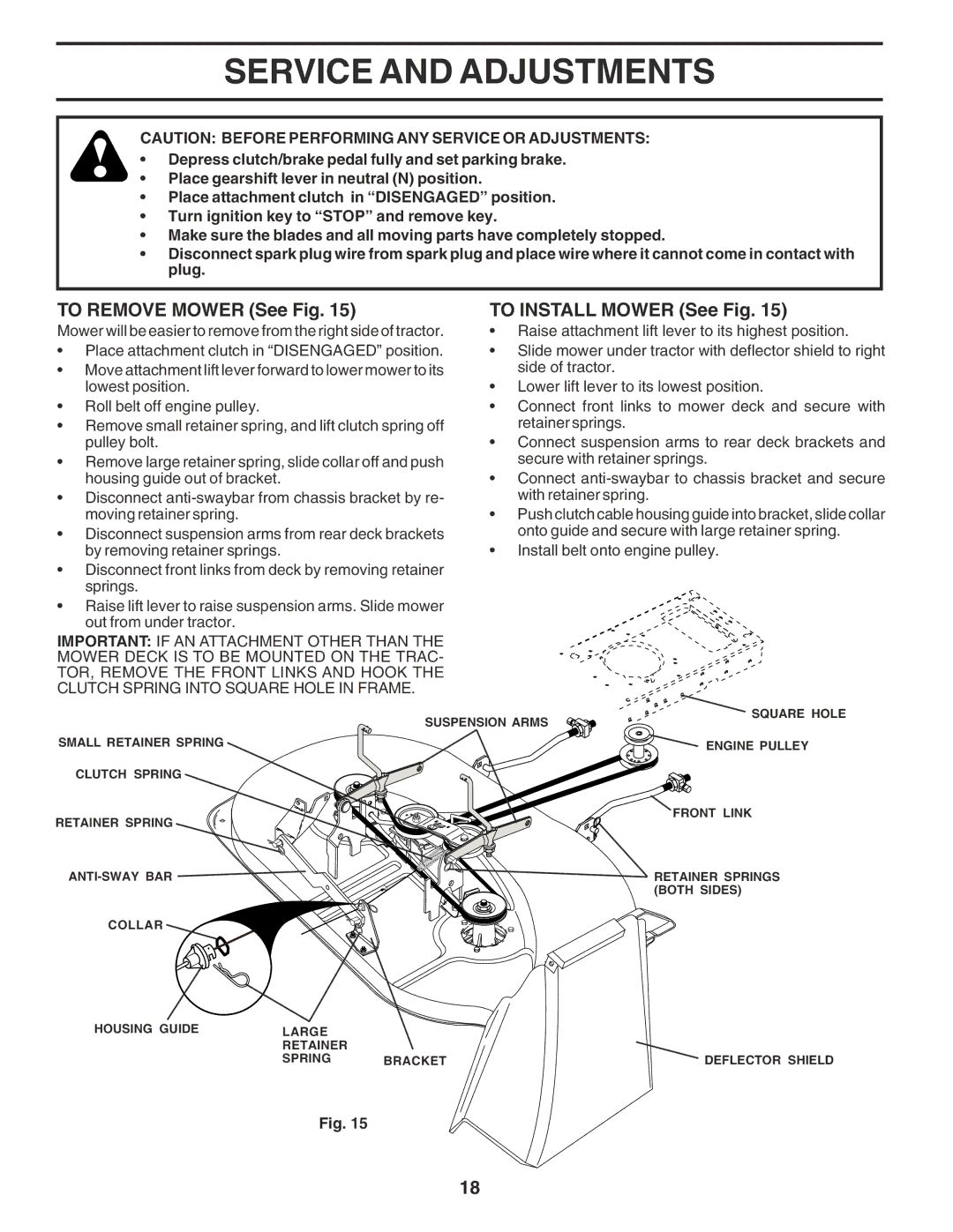 Poulan PC1538A manual Service and Adjustments, To Remove Mower See Fig, To Install Mower See Fig 