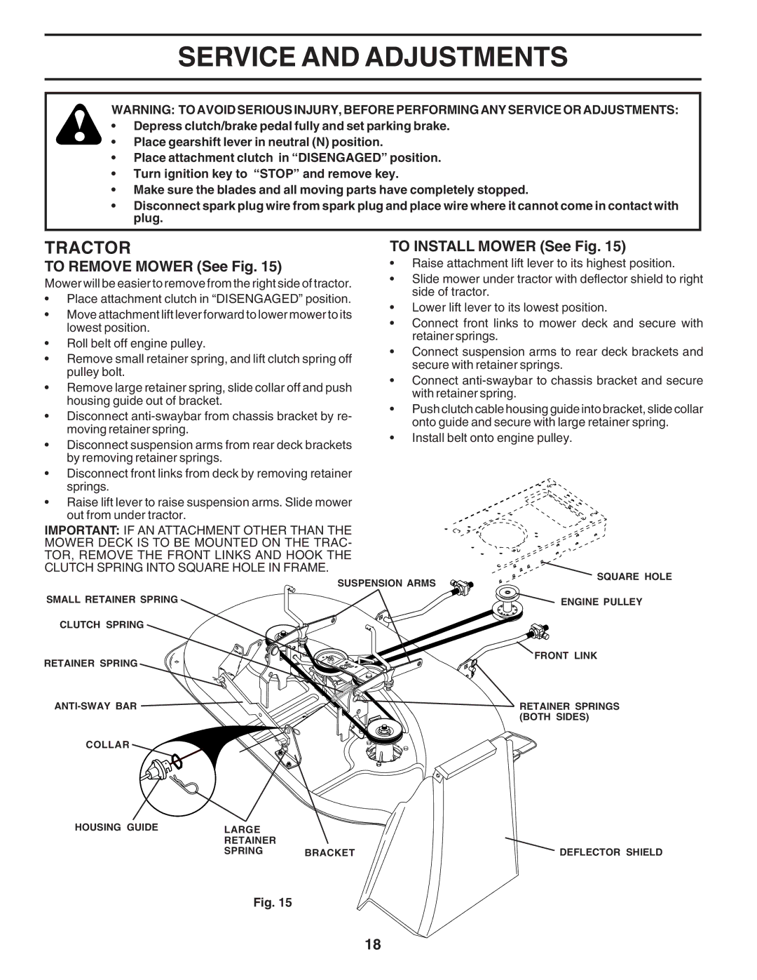 Poulan PC1538B manual Service and Adjustments, To Remove Mower See Fig, To Install Mower See Fig 