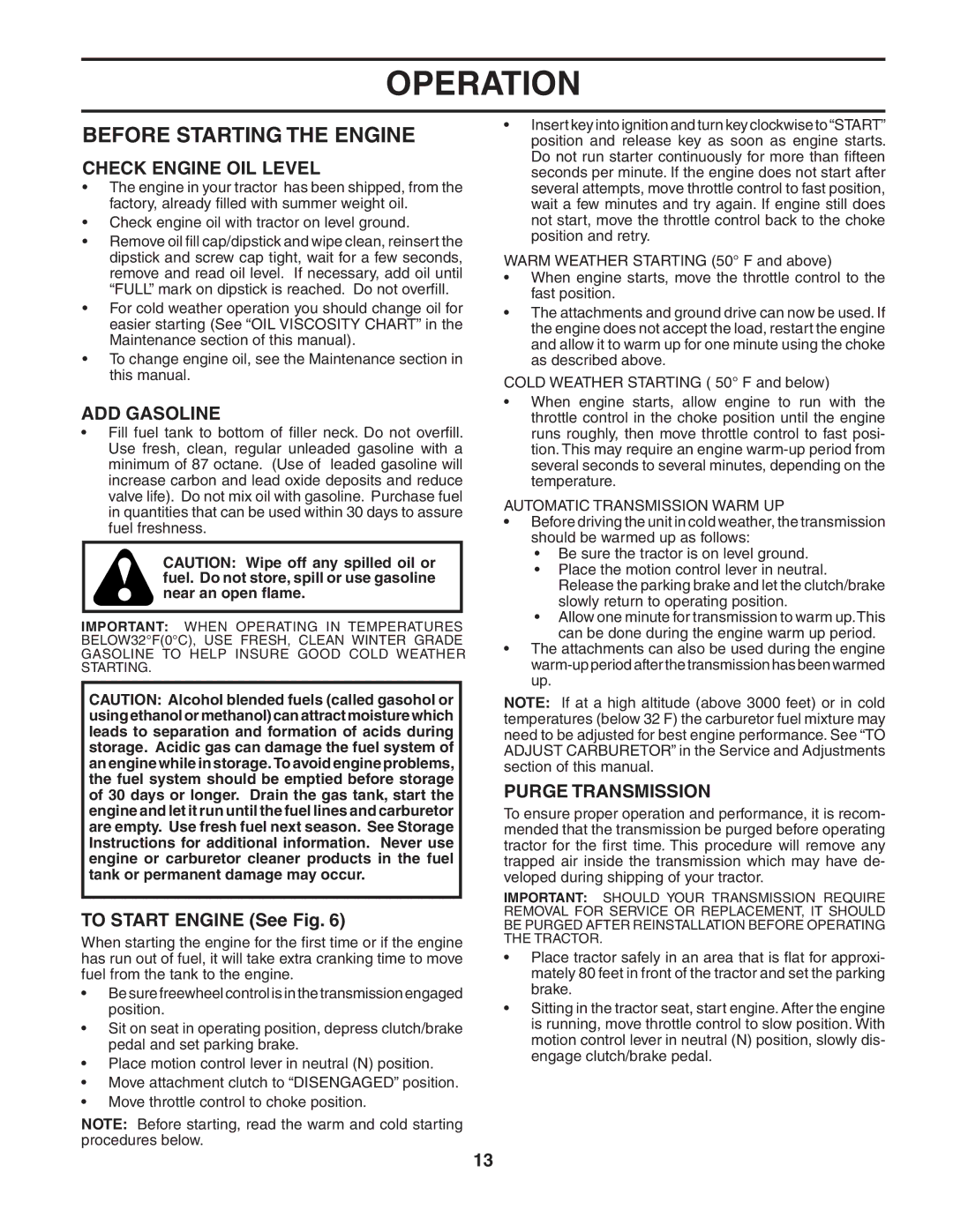 Poulan PD185H42STC owner manual Before Starting the Engine, Check Engine OIL Level, ADD Gasoline, To Start Engine See Fig 