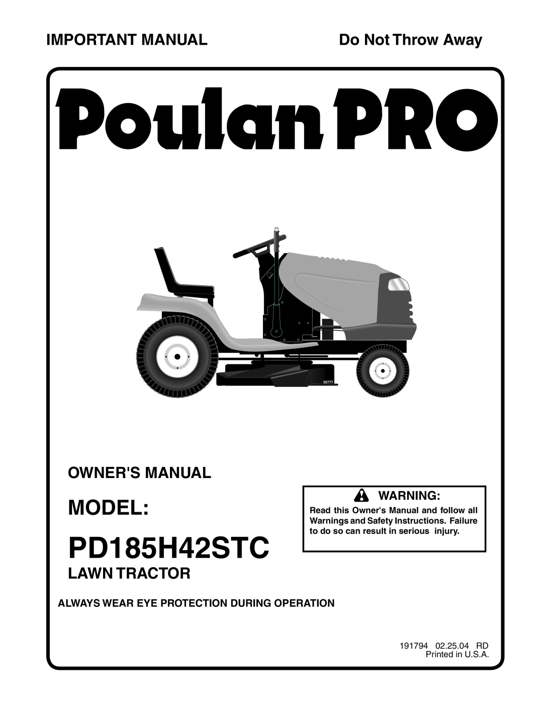 Poulan PD185H42STC owner manual Model, Important Manual, Lawn Tractor, Always Wear Eye Protection During Operation, 02777 