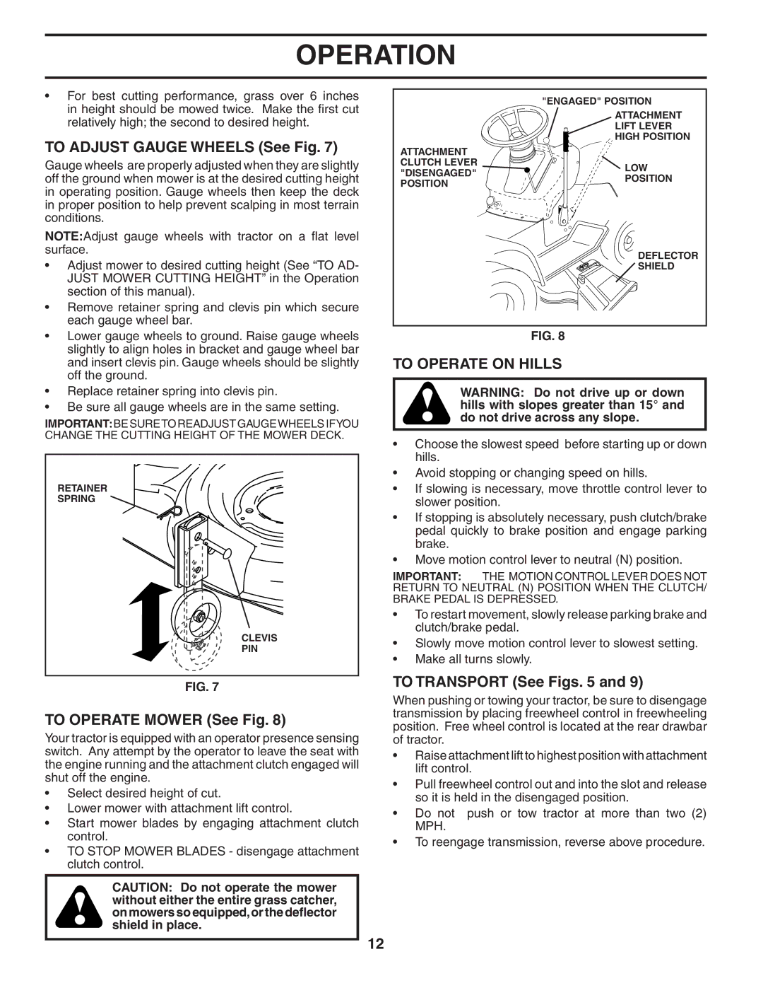 Poulan PD18H42STA To Adjust Gauge Wheels See Fig, To Operate on Hills, To Operate Mower See Fig, To Transport See Figs 