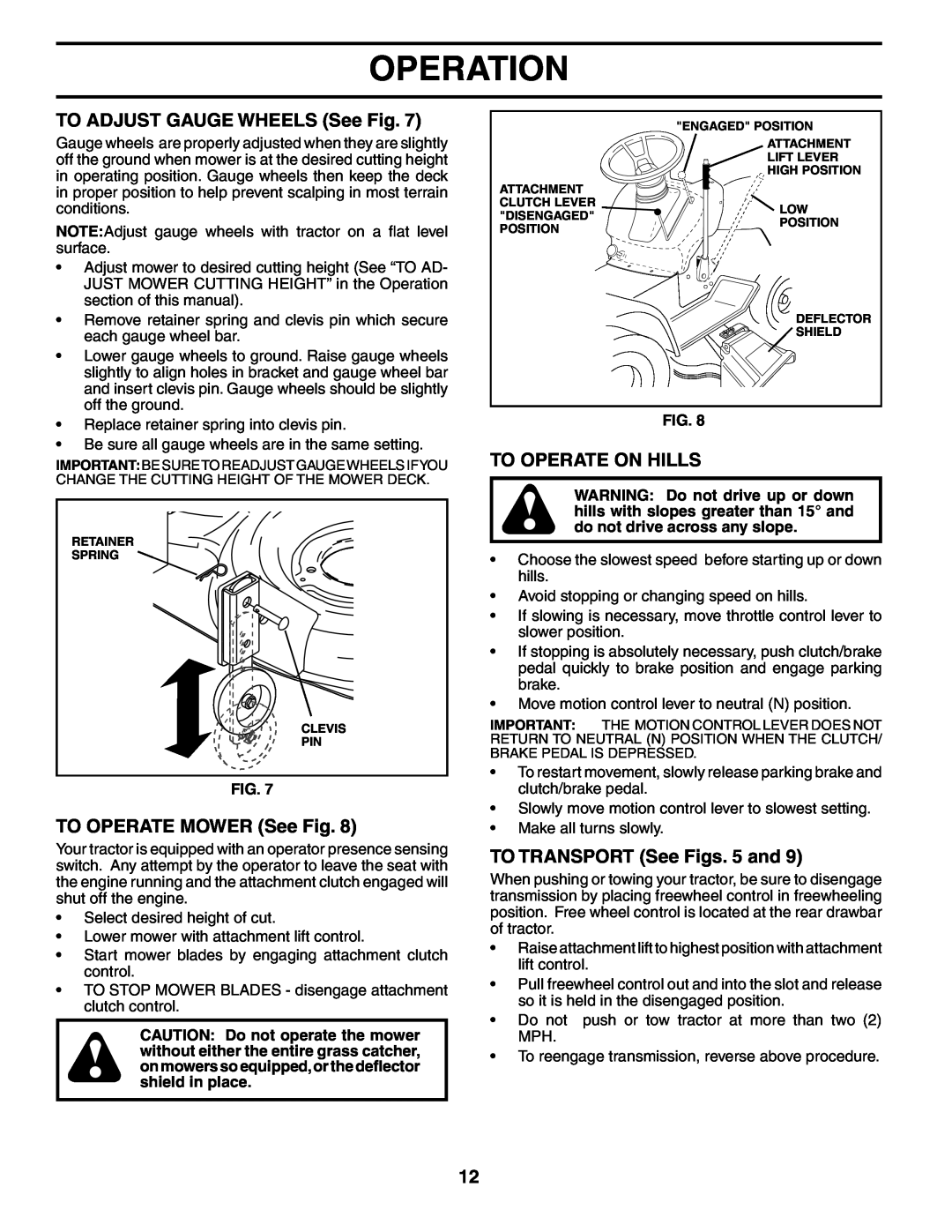 Poulan PD18H42STB owner manual TO ADJUST GAUGE WHEELS See Fig, TO OPERATE MOWER See Fig, To Operate On Hills, Operation 