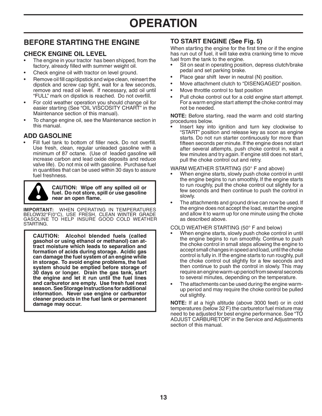 Poulan PD2042STA owner manual Before Starting the Engine, Check Engine OIL Level, ADD Gasoline, To Start Engine See Fig 