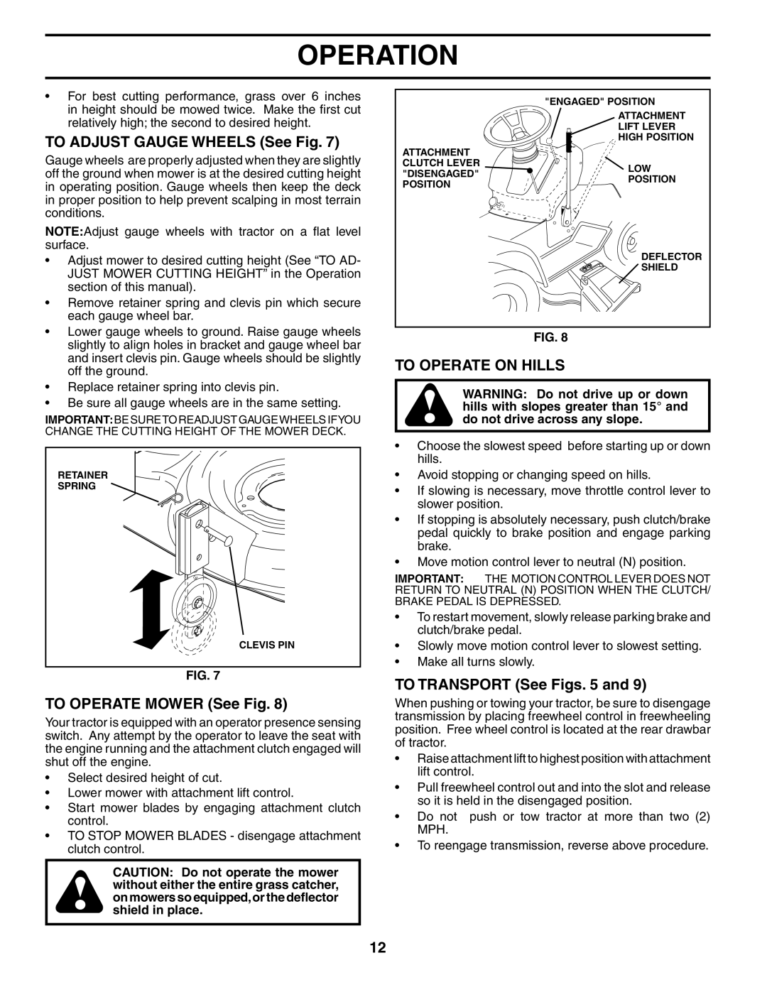 Poulan PD20H42STA To Adjust Gauge Wheels See Fig, To Operate Mower See Fig, To Operate on Hills, To Transport See Figs 