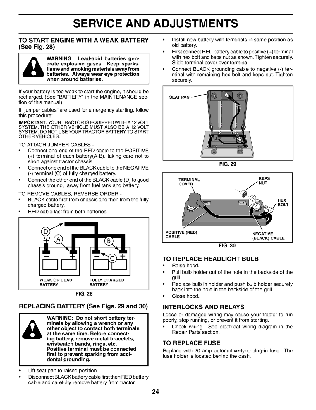 Poulan PD20H42STA To Start Engine with a Weak Battery See Fig, To Replace Headlight Bulb, Replacing Battery See Figs 