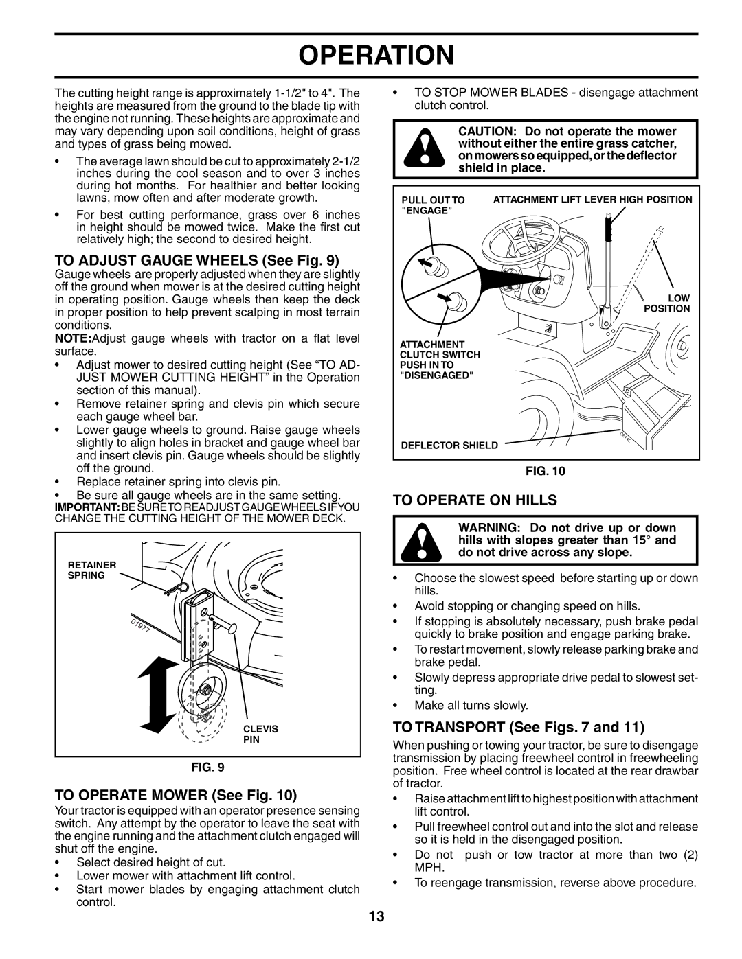 Poulan PD20PH48STA To Adjust Gauge Wheels See Fig, To Operate Mower See Fig, To Operate on Hills, To Transport See Figs 