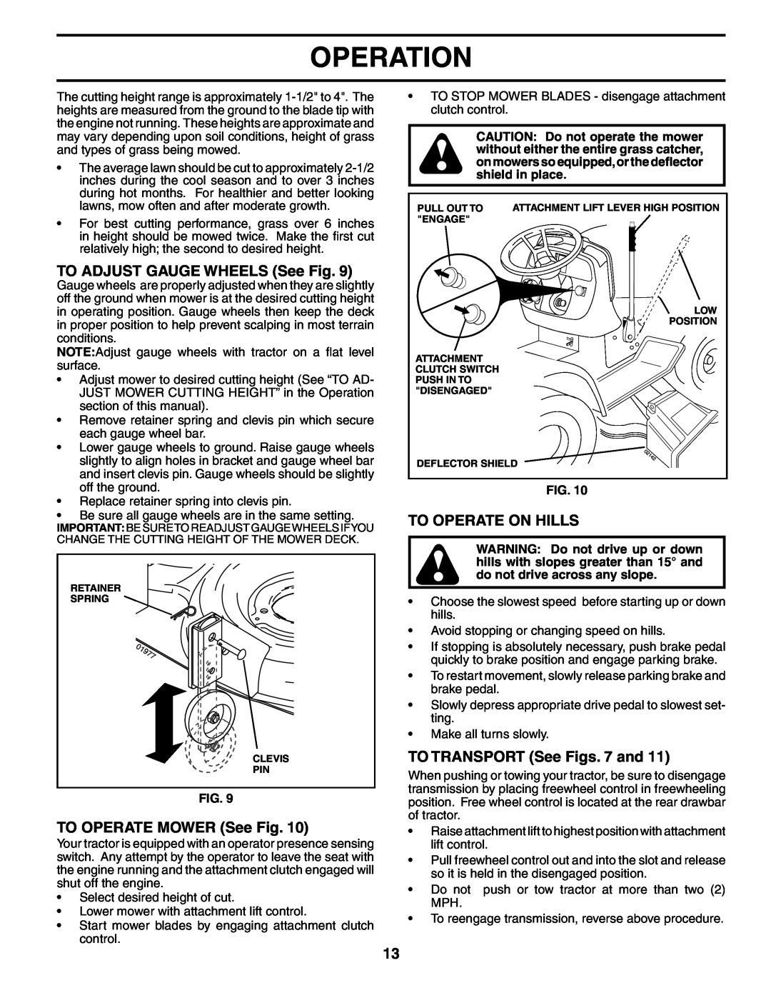 Poulan PD20PH48STA owner manual TO ADJUST GAUGE WHEELS See Fig, TO OPERATE MOWER See Fig, To Operate On Hills, Operation 