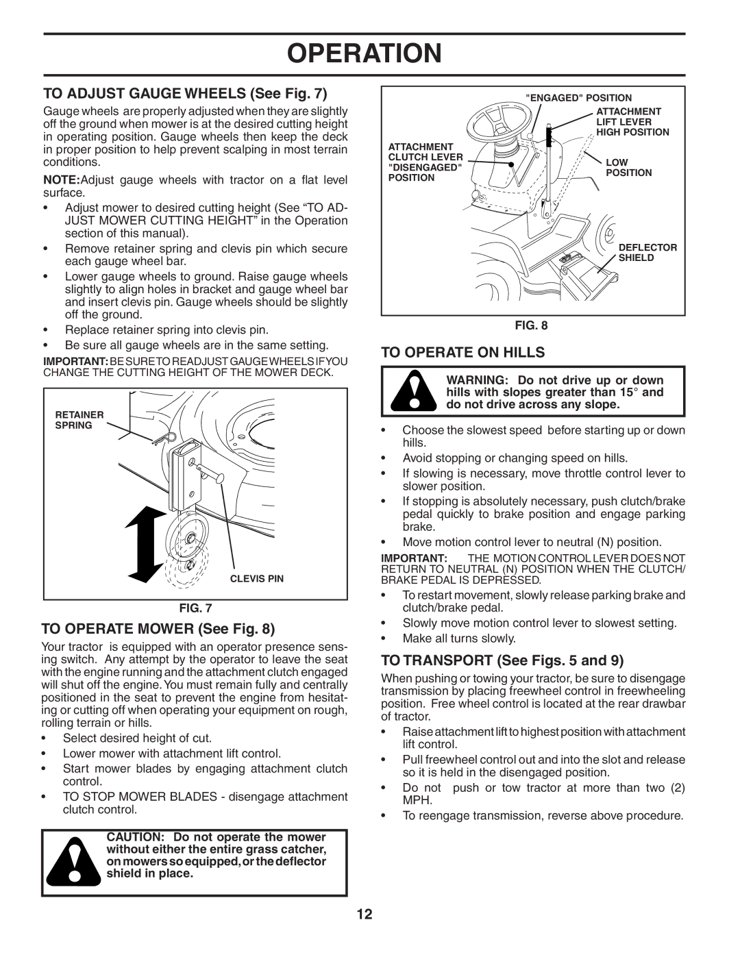 Poulan PD22H42STA To Adjust Gauge Wheels See Fig, To Operate Mower See Fig, To Operate on Hills, To Transport See Figs 