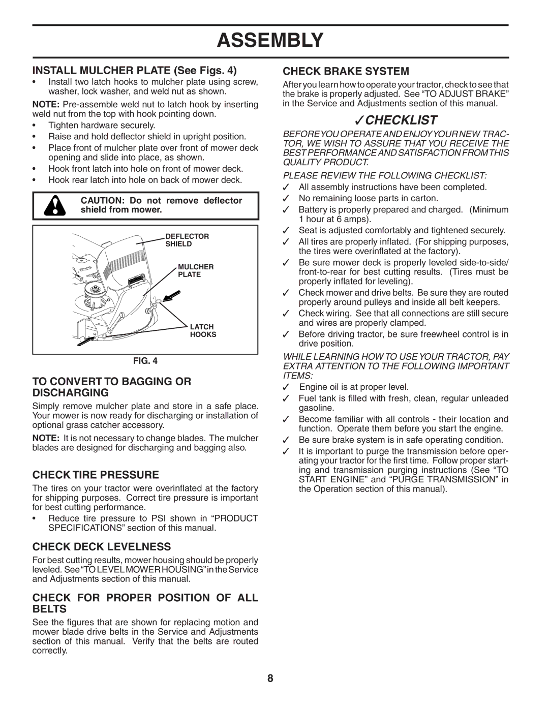 Poulan PD22H42STA To Convert to Bagging or Discharging, Check Tire Pressure, Check Deck Levelness, Check Brake System 